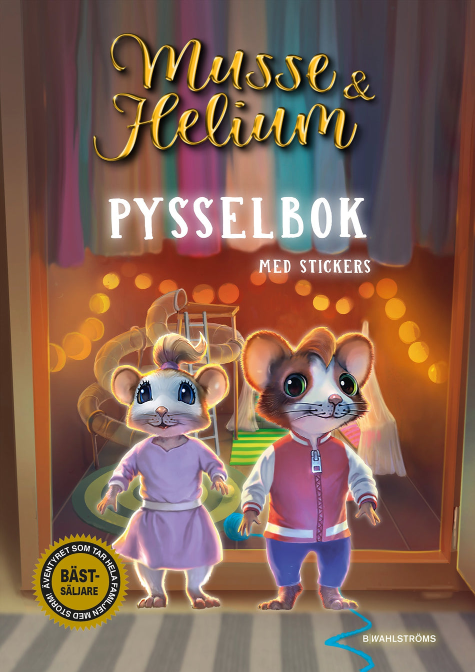 Valokuva kirjasta Camilla Brinck Musse &amp; Helium Pysselbok : med stickers, kuuluu tuoteryhmään Ruots lapset nuoret ja sarjakuvat.