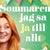 Tuotteen Sommaren jag sa ja till allt pikkukuva 1