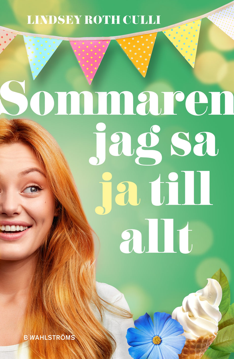 Valokuva kirjasta Lindsey Roth Culli Sommaren jag sa ja till allt, kuuluu tuoteryhmään Ruots lapset nuoret ja sarjakuvat.