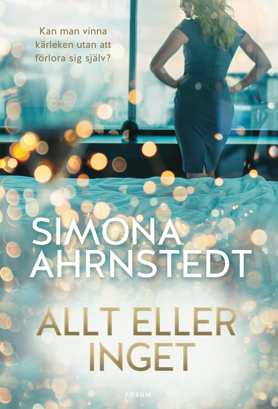 Valokuva kirjasta Simona Ahrnstedt Allt eller inget, kuuluu tuoteryhmään Ruots kaunokirjat.