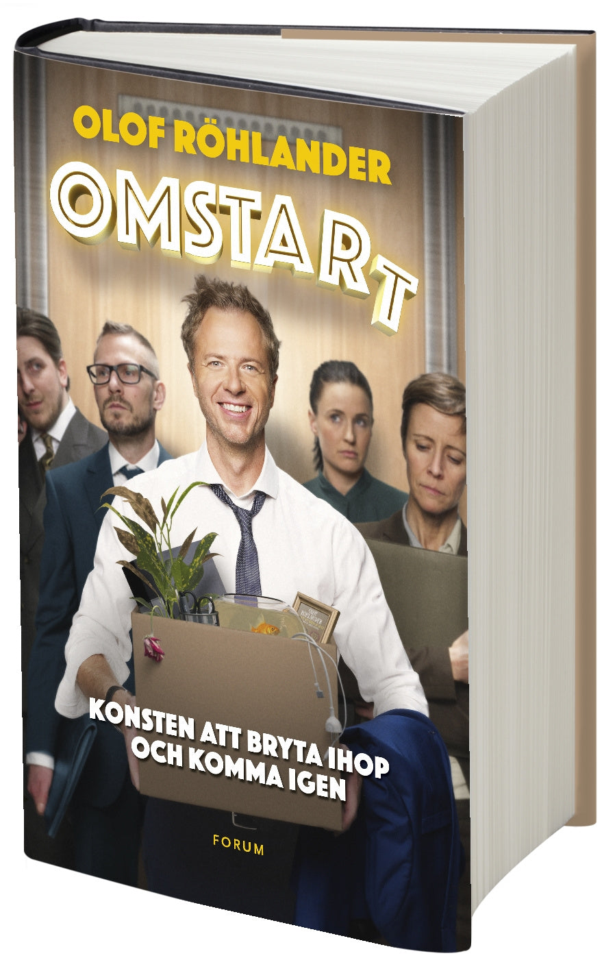 Valokuva kirjasta Olof Röhlander Omstart : om konsten att bryta ihop och komma igen, kuuluu tuoteryhmään Ruots muu tieto.