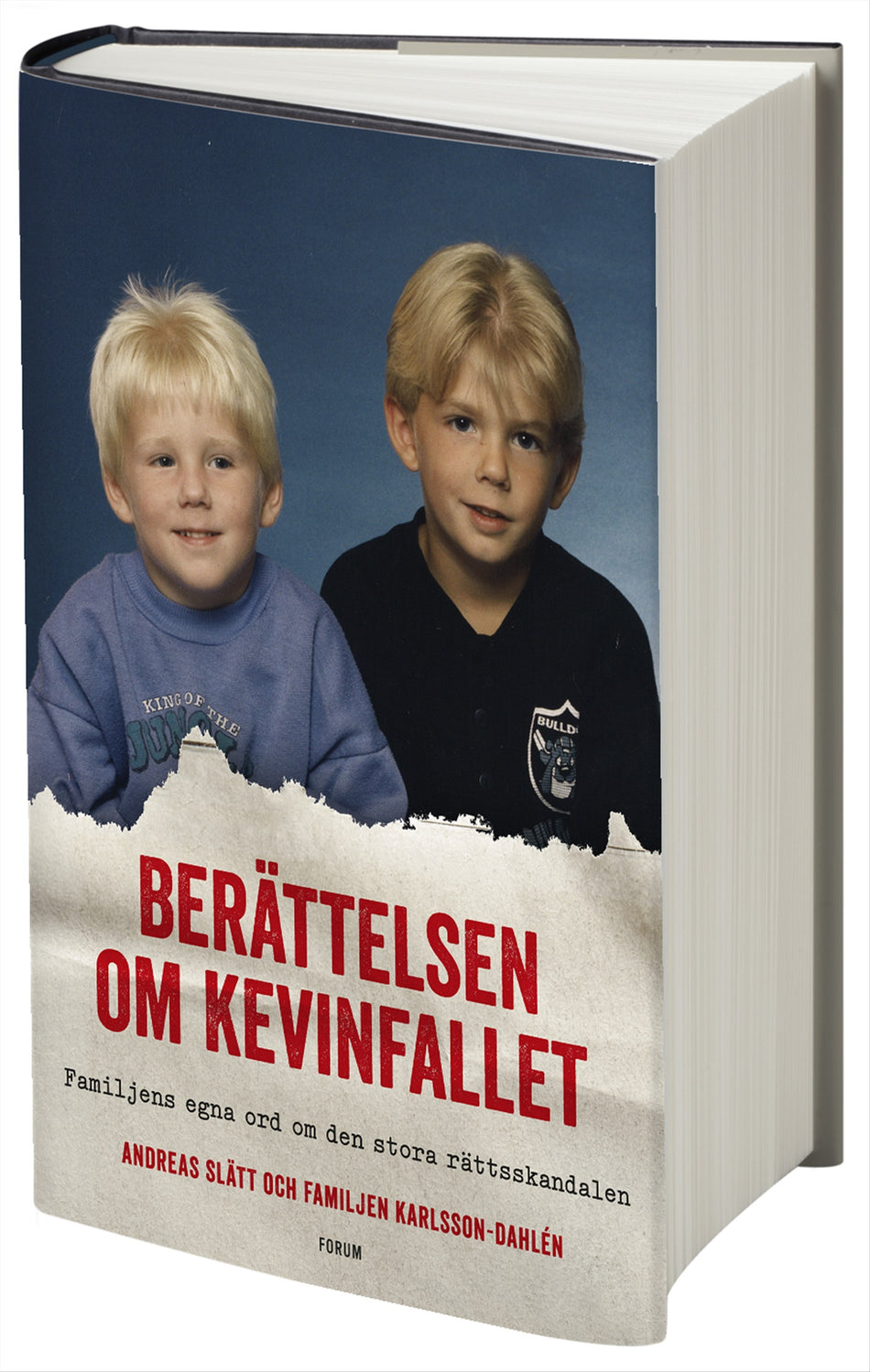 Valokuva kirjasta Andreas Slätt / N/A Berättelsen om Kevinfallet : familjens egna ord om den stora rättsskandalen, kuuluu tuoteryhmään Ruots muu tieto.
