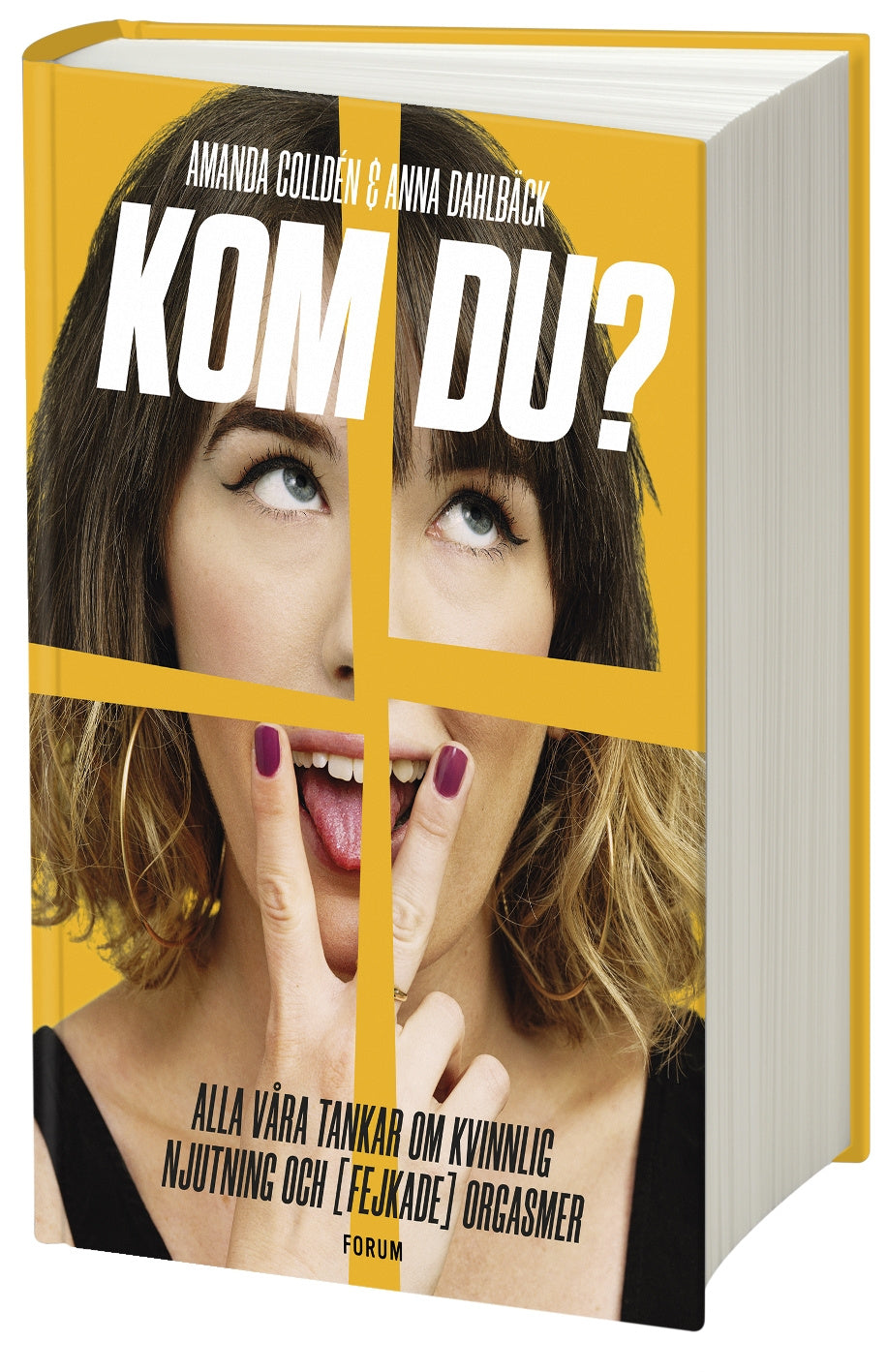 Valokuva kirjasta Amanda Colldén / Anna Dahlbäck Kom du? : alla våra tankar om kvinnlig njutning och (fejkade) orgasmer, kuuluu tuoteryhmään Ruots muu tieto.
