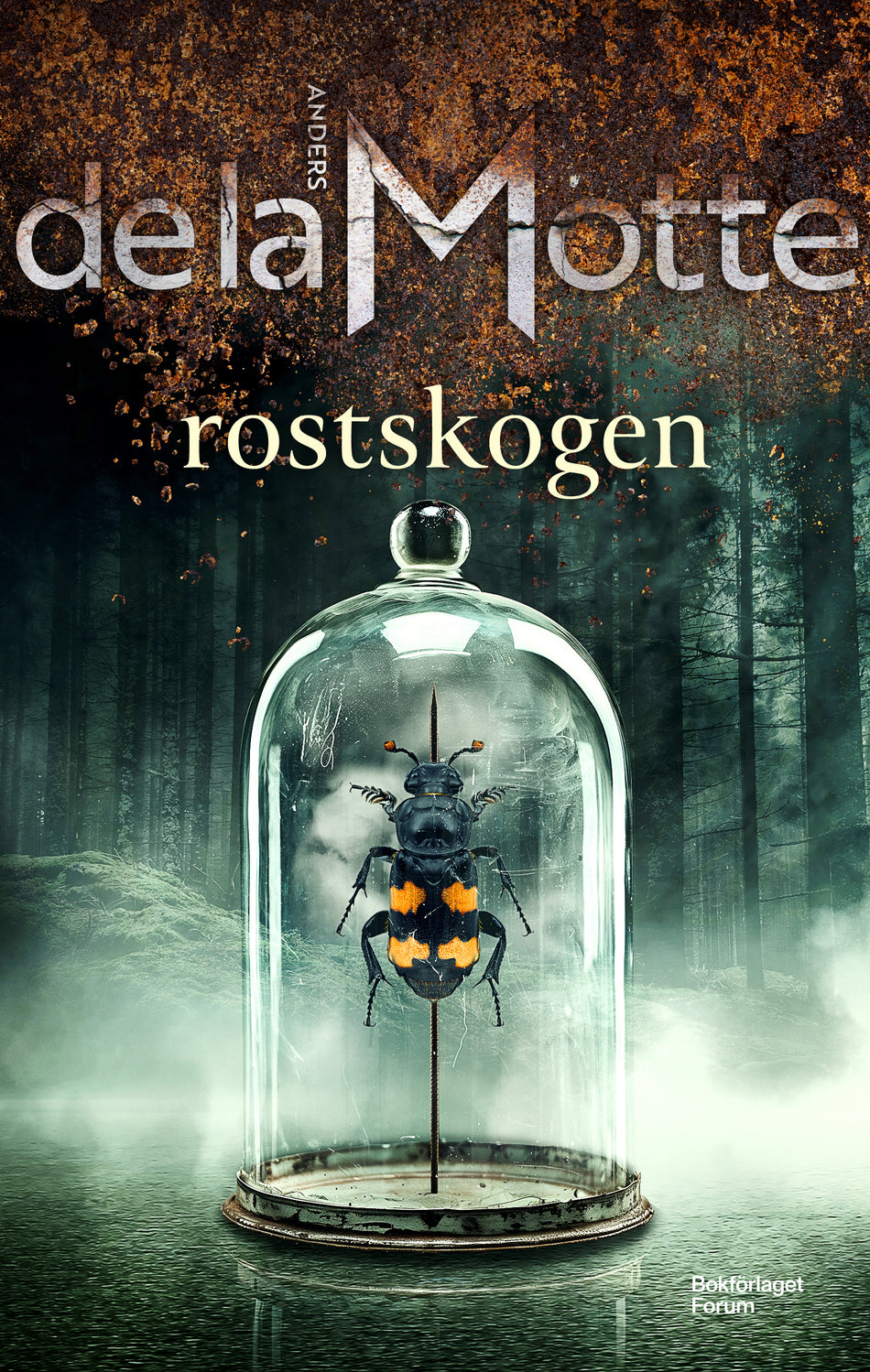 Valokuva kirjasta Anders De la Motte Rostskogen, kuuluu tuoteryhmään Ruots kaunokirjat.