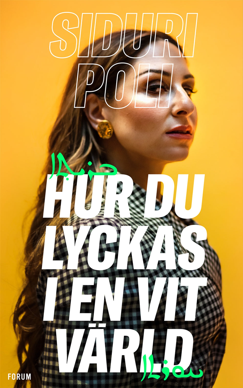 Valokuva kirjasta Siduri Poli Hur du lyckas i en vit värld, kuuluu tuoteryhmään Ruots muu tieto.