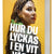 Tuotteen Hur du lyckas i en vit värld pikkukuva 3