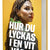 Tuotteen Hur du lyckas i en vit värld pikkukuva 5