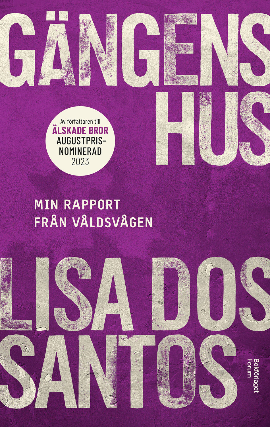 Valokuva kirjasta Lisa Dos Santos Gängens hus : min rapport från våldsvågen, kuuluu tuoteryhmään Ruots muu tieto.