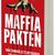 Tuotteen Maffiapakten : när samhällets betrodda säljer sig till gängen pikkukuva 2
