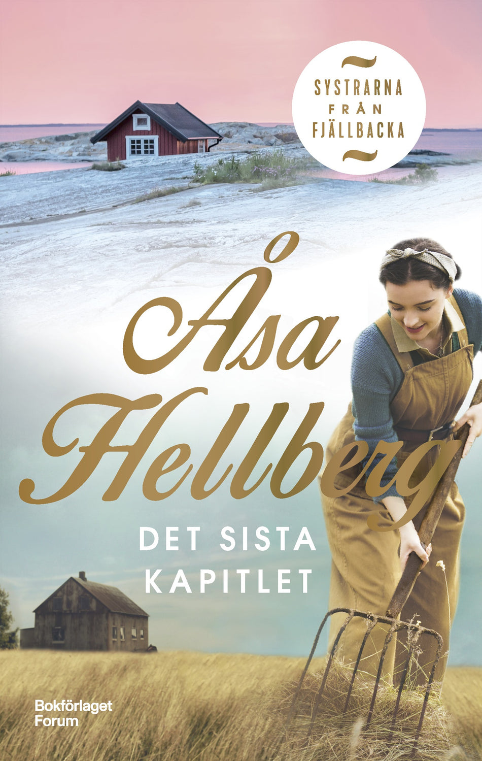 Valokuva kirjasta Åsa Hellberg Det sista kapitlet, kuuluu tuoteryhmään Ruots kaunokirjat.