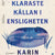 Tuotteen Den klaraste källan i Ensligheten pikkukuva 3