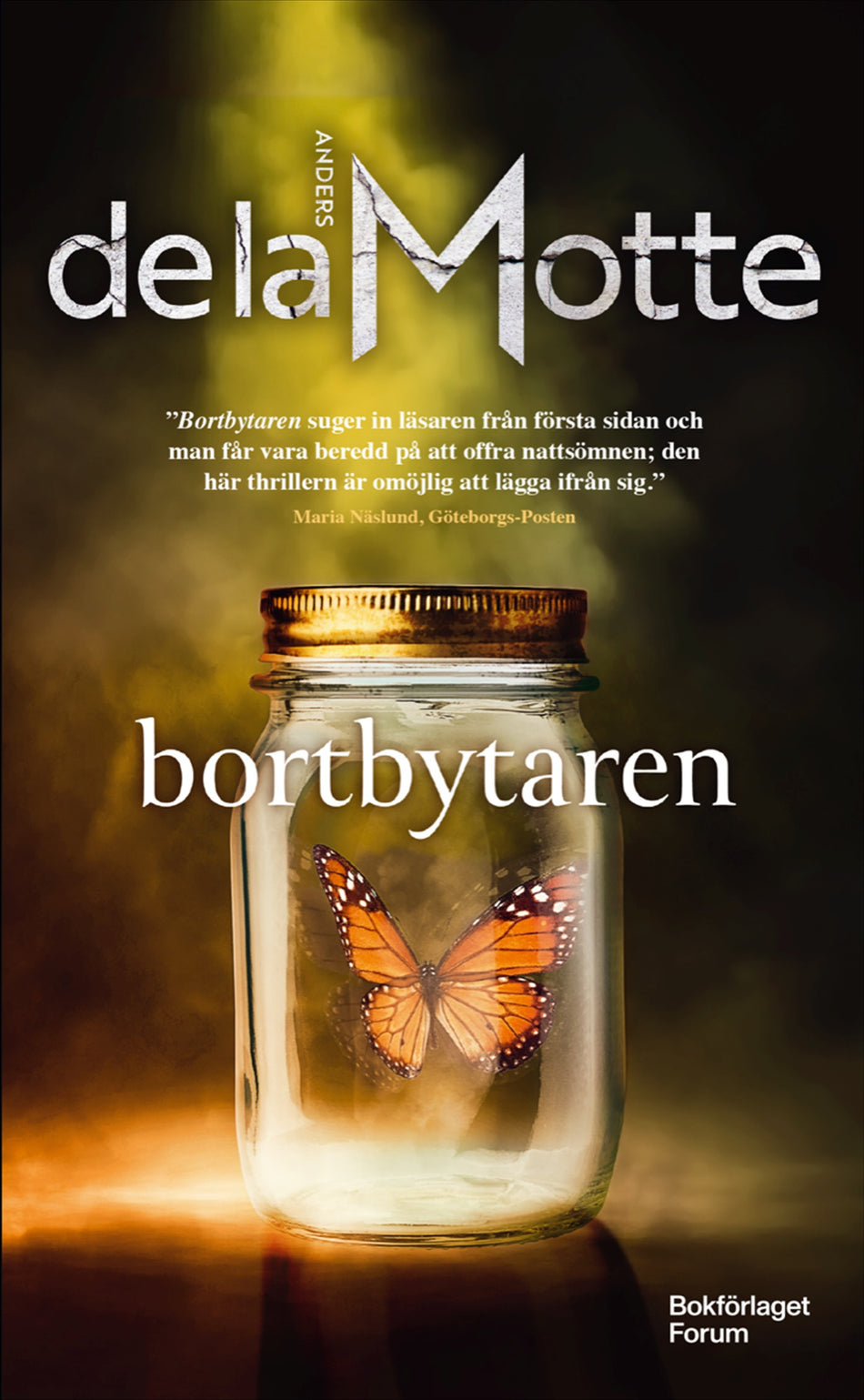 Valokuva kirjasta Anders De la Motte Bortbytaren, kuuluu tuoteryhmään Ruots kaunokirjat.