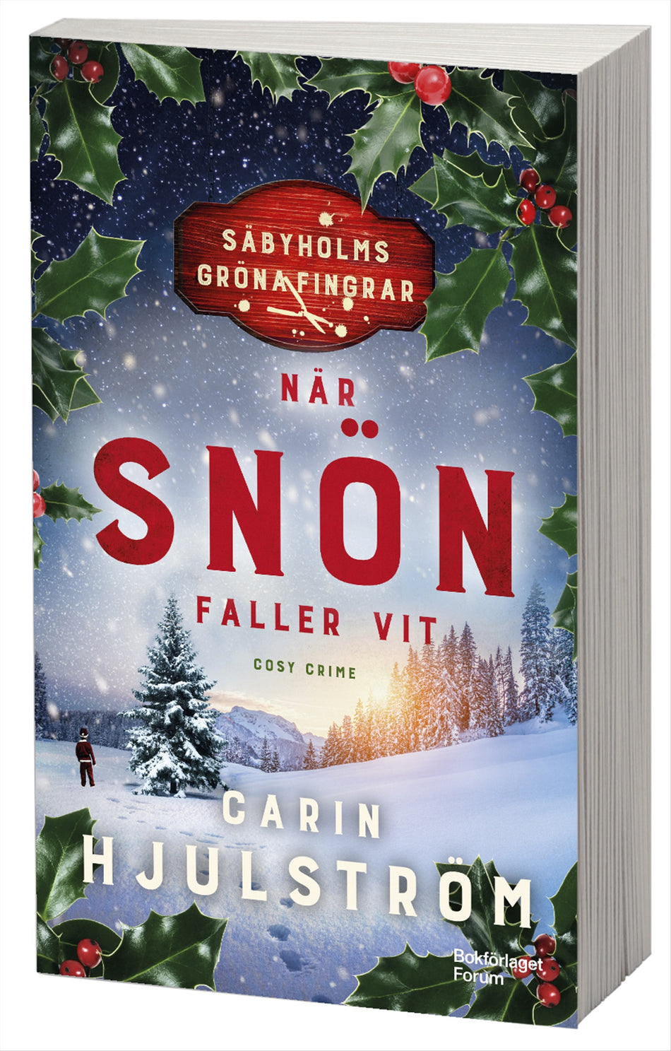 Valokuva kirjasta Carin Hjulström När snön faller vit, kuuluu tuoteryhmään Ruots kaunokirjat.