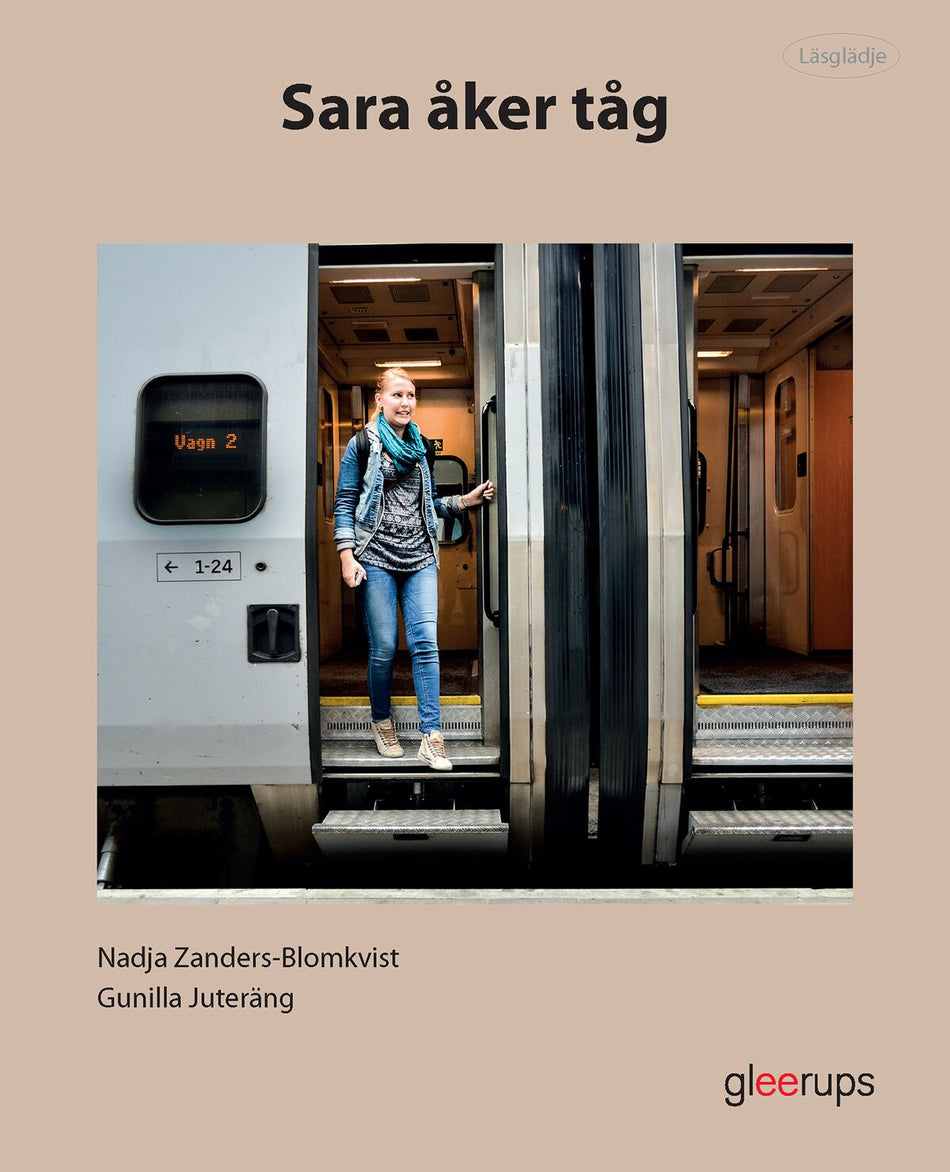 Valokuva kirjasta Gunilla Juteräng / Nadja Zanders-Blomkvist Läsglädje Sara åker tåg, kuuluu tuoteryhmään Ruots lapset nuoret ja sarjakuvat.