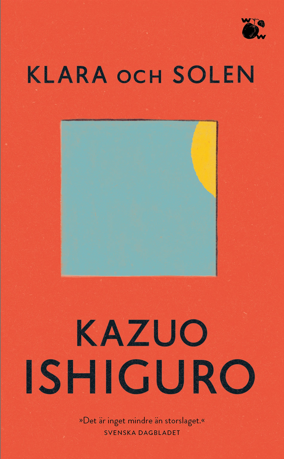 Valokuva kirjasta Kazuo Ishiguro Klara och solen, kuuluu tuoteryhmään Ruotsalaiset pokkarit.