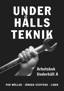 Valokuva kirjasta Per Möller / Jürgen Steffens Underhållsteknik A Arbetsbok, kuuluu tuoteryhmään Ruots muu tieto.