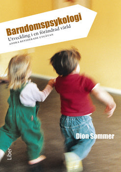 Valokuva kirjasta Dion Sommer / Per Larson Barndomspsykologi, kuuluu tuoteryhmään Ruots muu tieto.