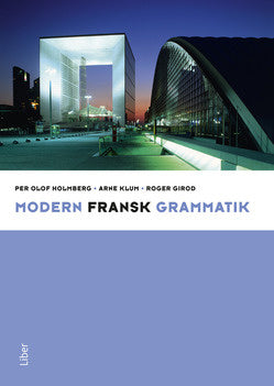 Valokuva kirjasta Per Olof Holmberg / Arne Klum / Roger Girod Modern fransk grammatik, kuuluu tuoteryhmään Ruots lapset nuoret ja sarjakuvat.