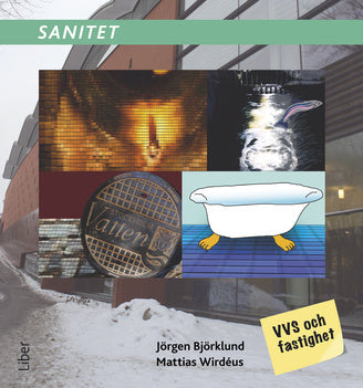 Valokuva kirjasta Jörgen Björklund / Mattias Wirdéus VVS Sanitet, kuuluu tuoteryhmään Ruots lapset nuoret ja sarjakuvat.