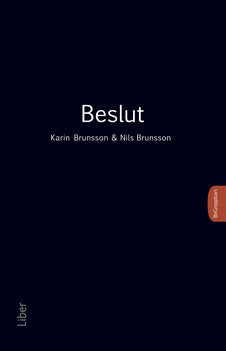 Valokuva kirjasta Karin Brunsson / Nils Brunsson Beslut, kuuluu tuoteryhmään Ruots muu tieto.