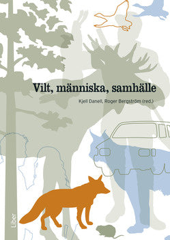 Valokuva kirjasta  Vilt, människa, samhälle, kuuluu tuoteryhmään Ruots harrasteet taide.