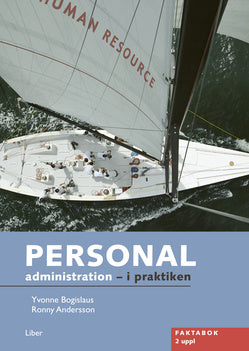 Valokuva kirjasta Yvonne Bogislaus / Ronny Andersson Personaladministration - i praktiken Faktabok, kuuluu tuoteryhmään Ruots lapset nuoret ja sarjakuvat.