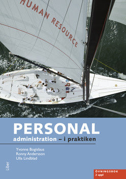 Valokuva kirjasta Yvonne Bogislaus / Ronny Andersson / Ulla Lindblad Personaladministration - i praktiken Övningsbok, kuuluu tuoteryhmään Ruots muu tieto.