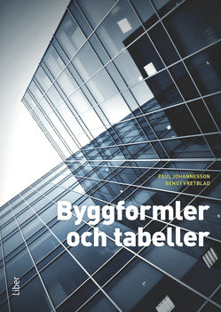 Valokuva kirjasta Paul Johannesson / Bengt Vretblad Byggformler och tabeller, kuuluu tuoteryhmään Ruots muu tieto.
