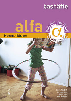 Valokuva kirjasta Lennart Undvall / Christina Melin / Jenny Ollén / Stina Åkerblom Matematikboken Alfa Bashäfte, kuuluu tuoteryhmään Ruots lapset nuoret ja sarjakuvat.