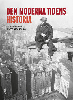 Valokuva kirjasta Ulf Jansson / Antonio Serra Den moderna tidens historia, kuuluu tuoteryhmään Ruots lapset nuoret ja sarjakuvat.