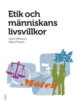 Valokuva kirjasta Carl E. Olivestam / Håkan Thorsén Etik och människans livsvillkor, kuuluu tuoteryhmään Ruots muu tieto.
