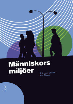 Valokuva kirjasta Britt-Inger Olsson / Kurt Olsson Människors miljöer, kuuluu tuoteryhmään Ruots lapset nuoret ja sarjakuvat.