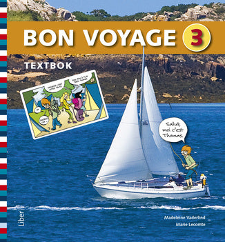 Valokuva kirjasta Madeleine Vaderlind / Marie Lecomte Bon Voyage 3 Textbok, kuuluu tuoteryhmään Ruots lapset nuoret ja sarjakuvat.