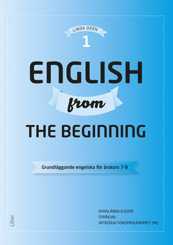 Valokuva kirjasta Linda Odén English from the Beginning 1 - Grundläggande engelska för årskurs 7-9, kuuluu tuoteryhmään Ruots lapset nuoret ja sarjakuvat.