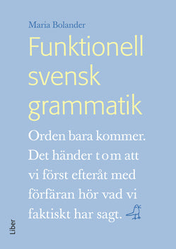 Valokuva kirjasta Maria Bolander Funktionell svensk grammatik, kuuluu tuoteryhmään Ruots muu tieto.
