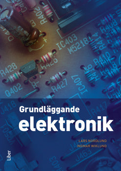 Valokuva kirjasta Lars Nordlund / Ingmar Wiklund Grundläggande elektronik, kuuluu tuoteryhmään Ruots muu tieto.