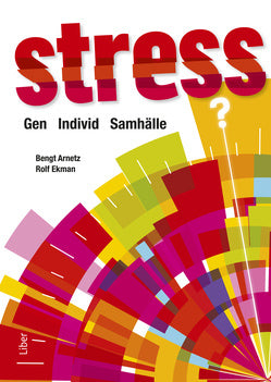 Valokuva kirjasta Bengt Arnetz / Rolf Ekman Stress : gen, individ, samhälle, kuuluu tuoteryhmään Ruots muu tieto.