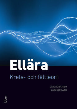 Valokuva kirjasta Lars Bergström / Lars Nordlund Ellära : krets- och fältteori, kuuluu tuoteryhmään Ruots muu tieto.