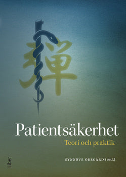 Valokuva kirjasta  Patientsäkerhet : teori och praktik, kuuluu tuoteryhmään Ruots muu tieto.