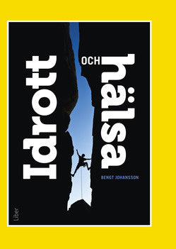 Valokuva kirjasta Bengt Johansson Idrott och hälsa, kuuluu tuoteryhmään Ruots harrasteet taide.