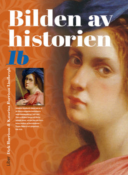 Valokuva kirjasta Dick Harrison / Katarina Harrison Lindbergh Bilden av historien 1b, kuuluu tuoteryhmään Ruots muu tieto.