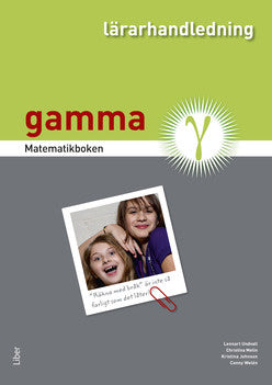 Valokuva kirjasta Lennart Undvall / Christina Melin / Kristina Johnson / Conny Welén Matematikboken Gamma Lärarhandledning, kuuluu tuoteryhmään Ruots lapset nuoret ja sarjakuvat.