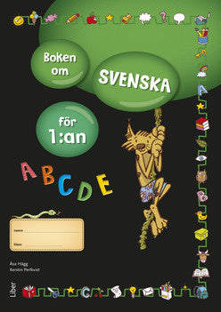 Valokuva kirjasta Åsa Hägg / Kerstin Perlkvist Boken om svenska för 1:an, kuuluu tuoteryhmään Ruots muu tieto.