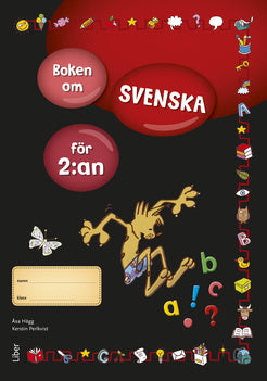 Valokuva kirjasta Åsa Hägg / Kerstin Perlkvist Boken om svenska för 2:an, kuuluu tuoteryhmään Ruots muu tieto.
