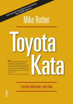Valokuva kirjasta Mike Rother Toyota Kata : lärande ledarskap, varje dag, kuuluu tuoteryhmään Ruots muu tieto.