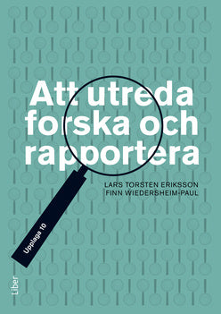 Valokuva kirjasta Lars Torsten Eriksson / Finn Wiedersheim-Paul Att utreda forska och rapportera, kuuluu tuoteryhmään Ruots muu tieto.