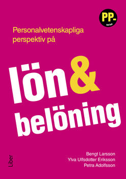 Valokuva kirjasta Ylva Ulfsdotter Eriksson / Bengt Larsson / Petra Adolfsson Personalvetenskapliga perspektiv på lön och belöning, kuuluu tuoteryhmään Ruots muu tieto.