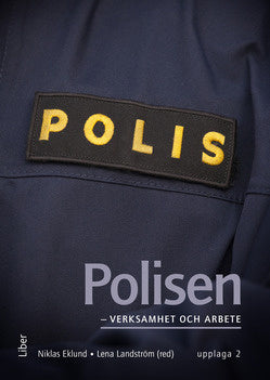Valokuva kirjasta Niklas Eklund Polisen - verksamhet och arbete, kuuluu tuoteryhmään Ruots muu tieto.