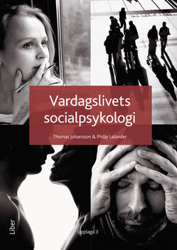 Valokuva kirjasta Thomas Johansson / Philip Lalander Vardagslivets socialpsykologi, kuuluu tuoteryhmään Ruots muu tieto.