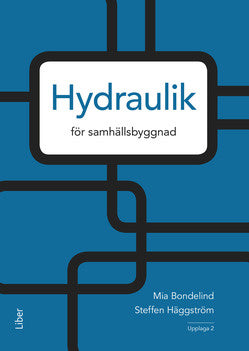 Valokuva kirjasta Mia Bondelind / Steffen Häggström Hydraulik : för samhällsbyggnad, kuuluu tuoteryhmään Ruots muu tieto.